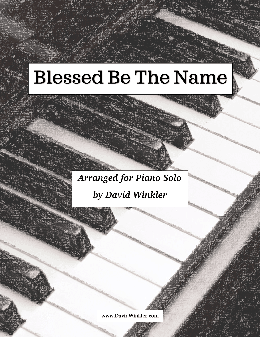 Blessed be the Name (arr. David Winkler)
