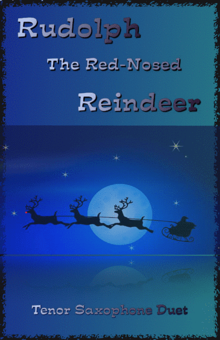 Rudolph The Red-nosed Reindeer (arr. David McKeown)