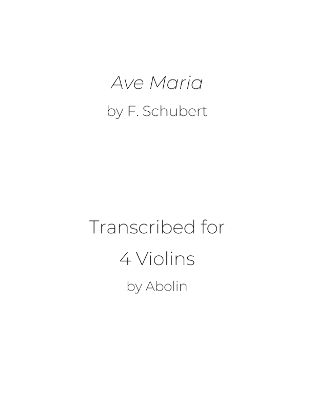 Schubert: Ave Maria - arr. for 4 Violins (Violin Quartet) (arr. Abolin)