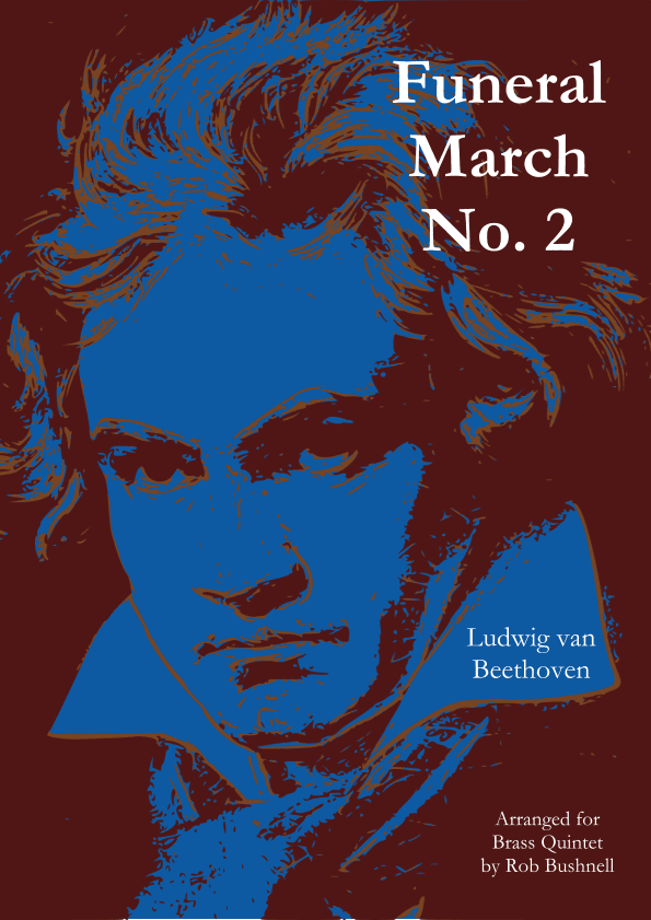 Funeral March No.2 (Beethoven) - Brass Quintet (arr. Rob Bushnell)
