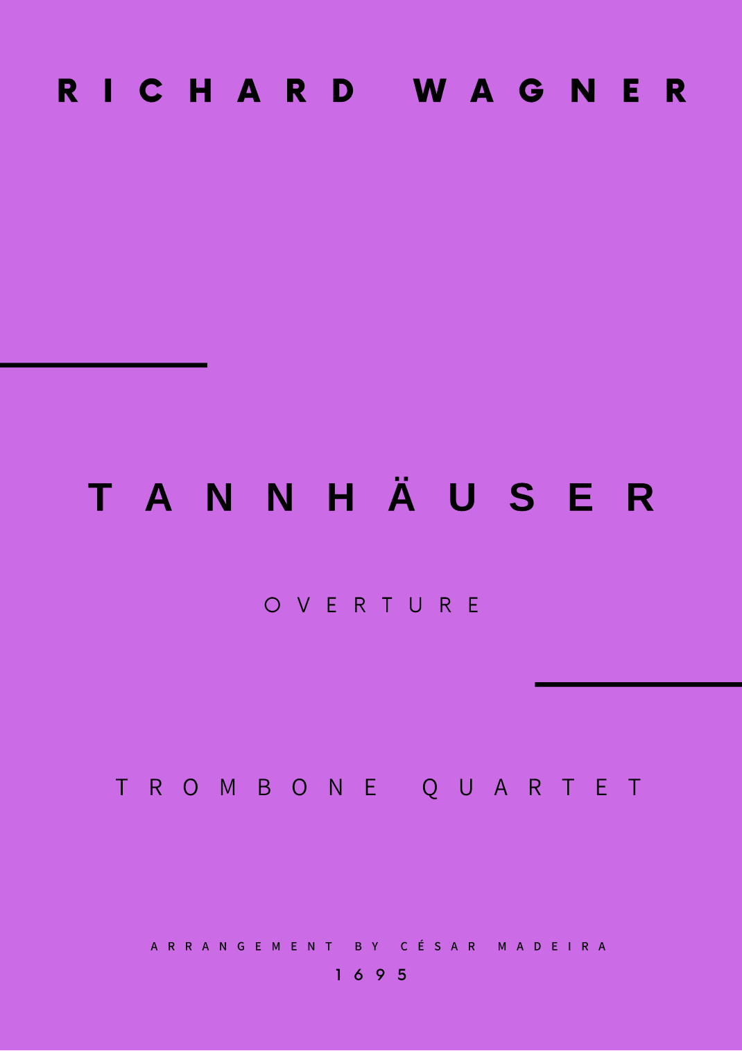 Tannhäuser (Overture) - Trombone Quartet (Full Score) - Score Only (arr. César Madeira)