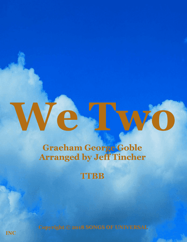 We Two (arr. Jeff Tincher)
