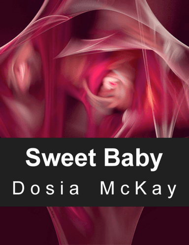 Sweet Baby for SATB Chorus a Cappella