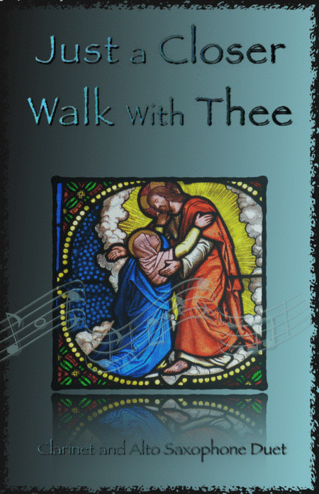 Just A Closer Walk With Thee, Gospel Hymn for Clarinet and Alto Saxophone Duet (arr. David McKeown)