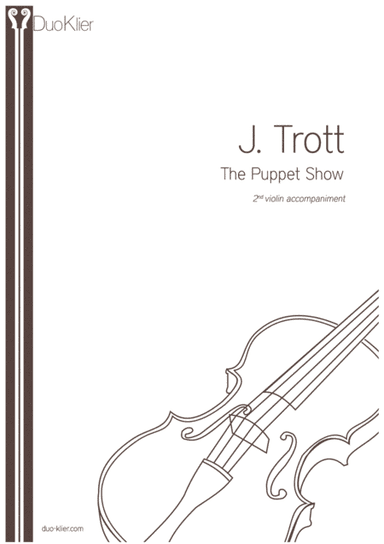 Trott - The Puppet Show, 2nd violin accompaniment (arr. Duo Klier)