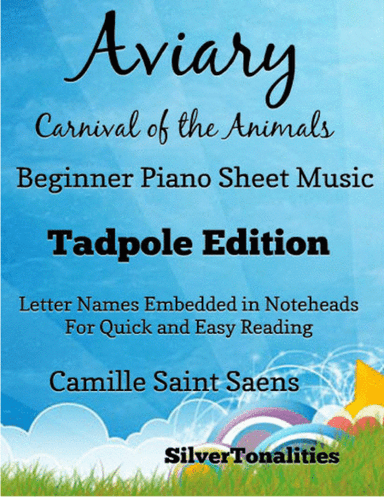 Aviary Birds Carnival of the Animals Beginner Piano Sheet Music 2nd Edition (arr. SilverTonalities)