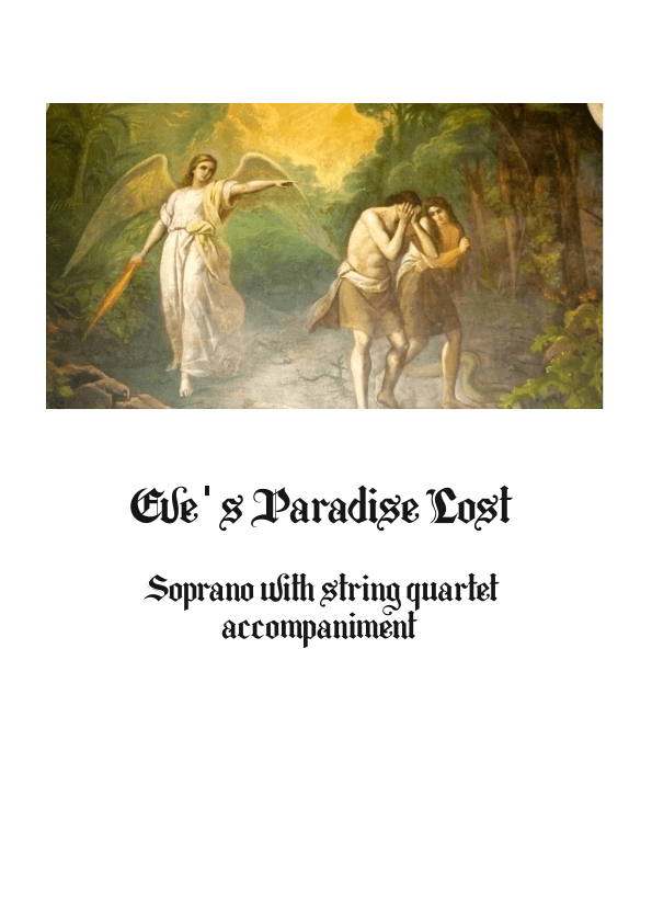EVE'S PARADISE LOST Soprano song with string quartet