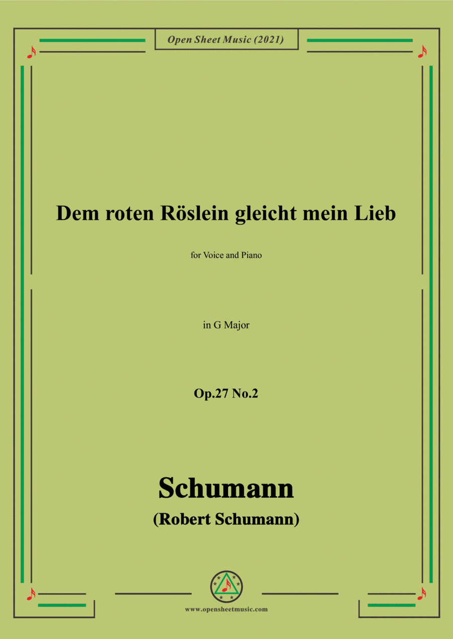 Schumann-Dem roten Roslein gleicht mein Lieb,Op.27 No.2,in G Major,for Voice and Piano (arr. Open Cloud)