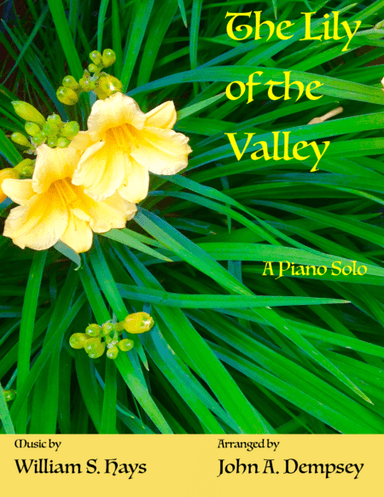 The Lily of the Valley (Classical Style Hymn: Piano Solo) (arr. John A. Dempsey)