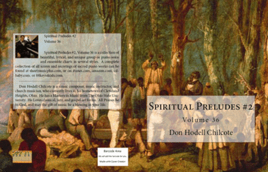 Spiritual Preludes #2 Volume 36 (arr. Don Hodell Chilcote)
