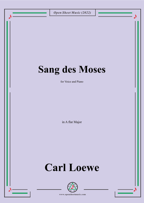 Loewe-Sang des Moses,in A flat Major,for Voice and Piano (arr. OSM Press)