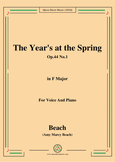 Beach-The Year's at the Spring,Op.44 No.1,in F Major,for Voice and Piano (arr. MSM)
