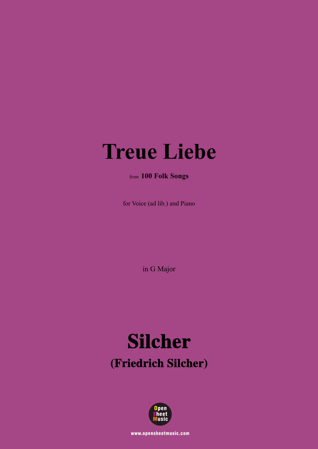 Silcher-Treue Liebe,for Voice(ad lib.) and Piano (arr. OSM Press)