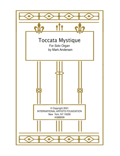 Toccata Mystique for Solo Organ by Mark Andersen