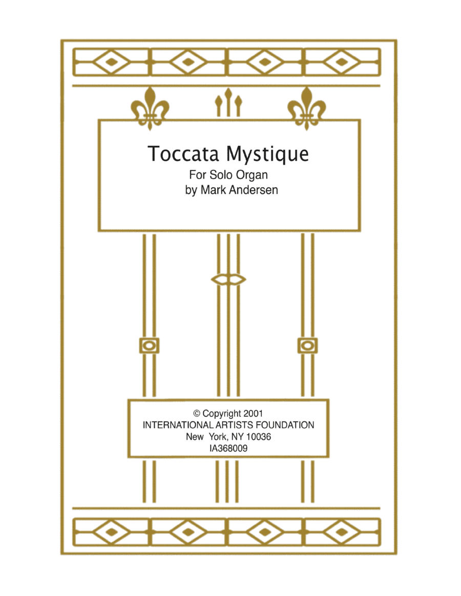 Toccata Mystique for Solo Organ by Mark Andersen