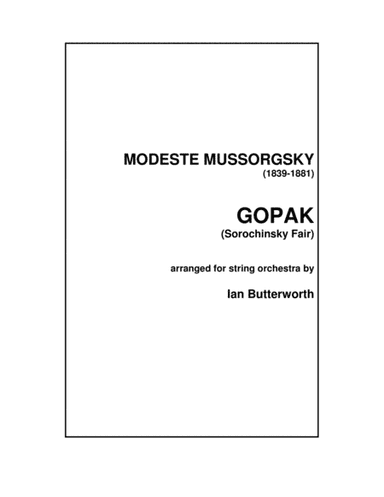 MUSSORGSKY Gopak (Sorochinsky Fair) for string orchestra (arr. Ian Butterworth)