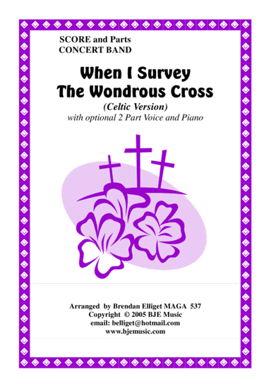 When I Survey The Wondrous Cross (Celtic Version) - Concert Band (arr. Brendan Elliget)