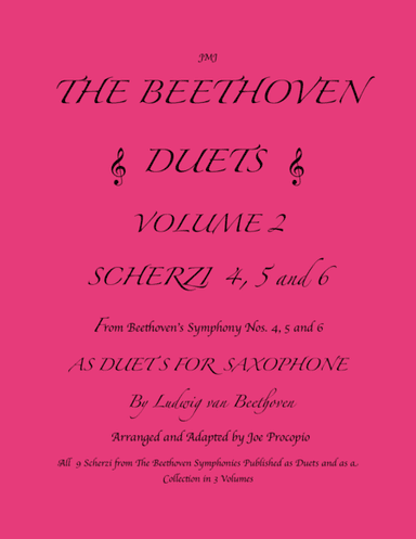 The Beethoven Duets For Saxophone Volume 2 Scherzi 4, 5 and 6 (arr. Joe Procopio)