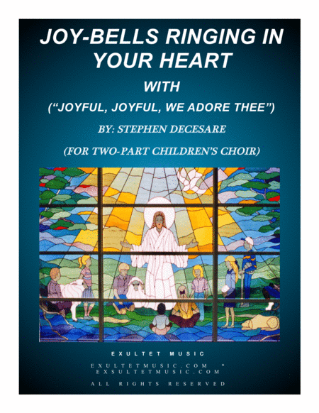 Joy-Bells Ringing In Your Heart (with "Joyful, Joyful, We Adore Thee")