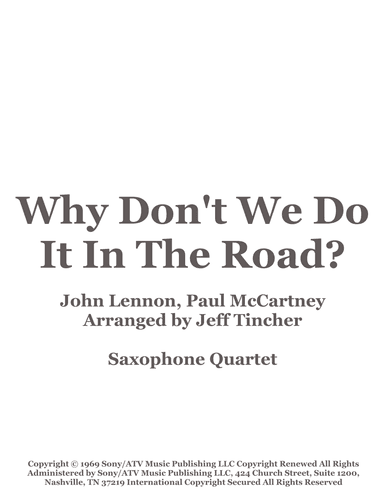 Why Don't We Do It In The Road (arr. Jeff Tincher)