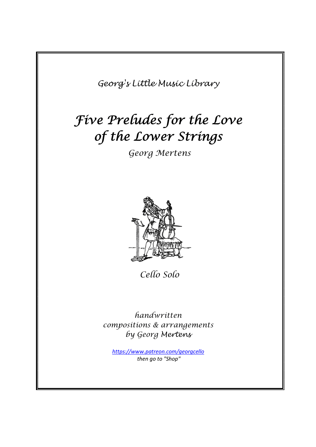5 Preludes "For the Love of the Lower Strings" for cello solo