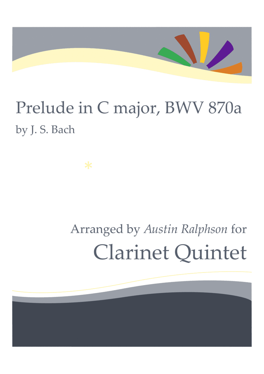 Prelude in C major, BWV 870a - clarinet quintet (arr. Austin Ralphson)