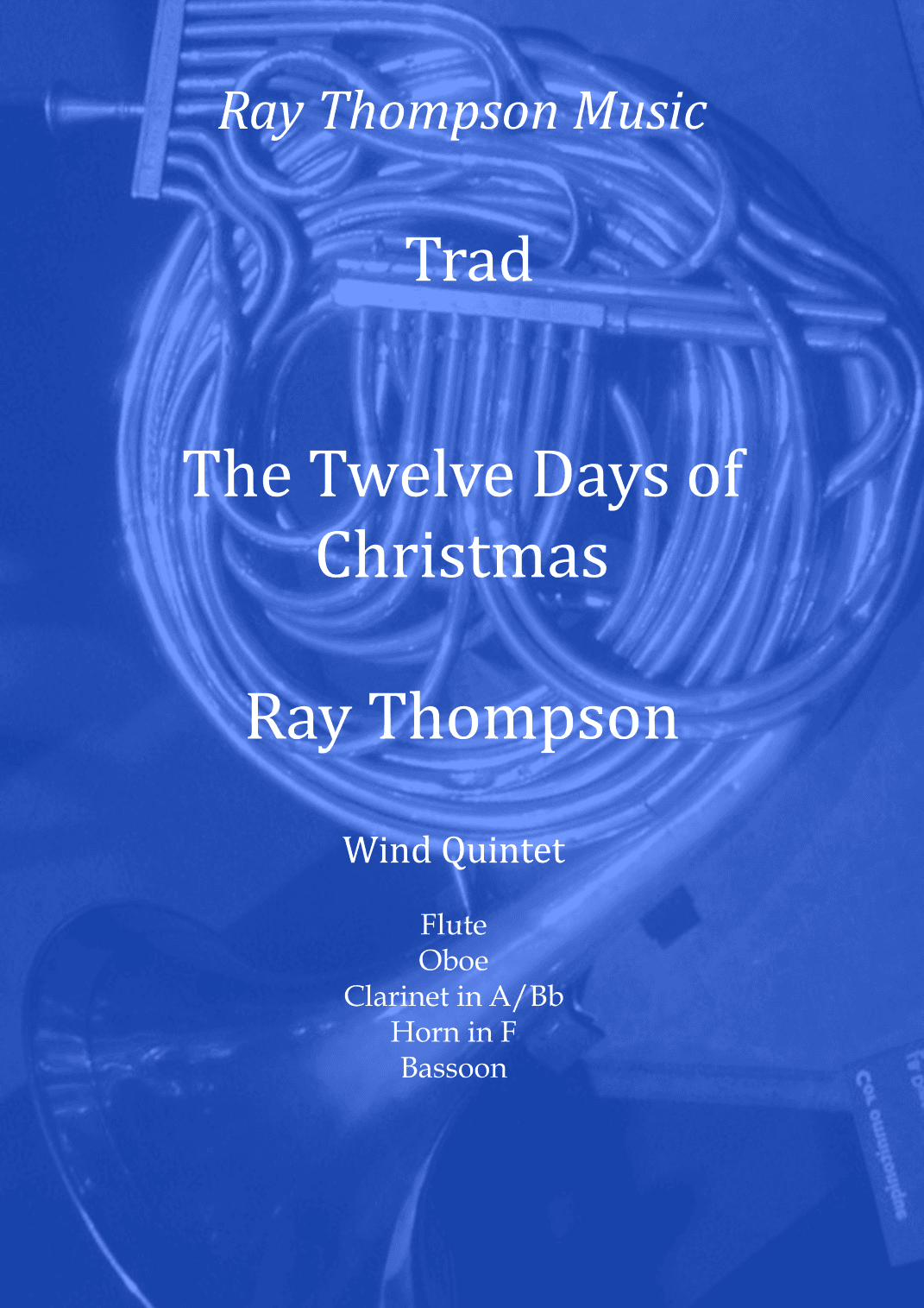 The Twelve Days of Christmas - wind quintet (arr. Ray Thompson)
