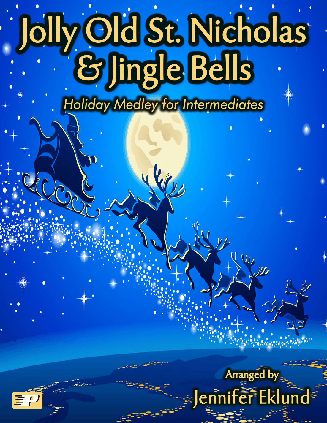 Medley: Jolly Old Saint Nicholas & Jingle Bells (arr. Jennifer Eklund)