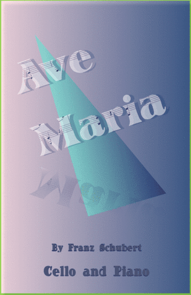 Ave Maria by Franz Schubert, for Cello and Piano (arr. David McKeown)