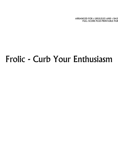 Frolic (theme From Curb Your Enthusiasm) (arr. Uke of Carl)