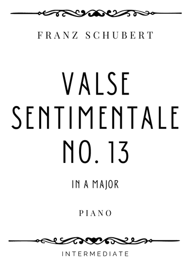 Schubert - Valse Sentimentale No. 13 in A Major - Intermediate (arr. Piacere Music Sheets)
