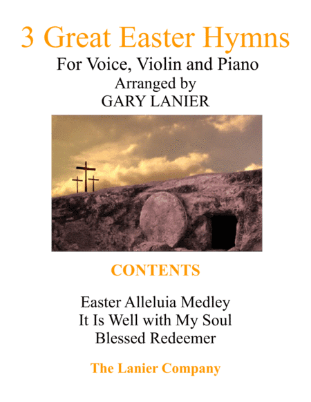 3 GREAT EASTER HYMNS (Voice, Violin & Piano with Score/Parts) (arr. Gary Lanier)