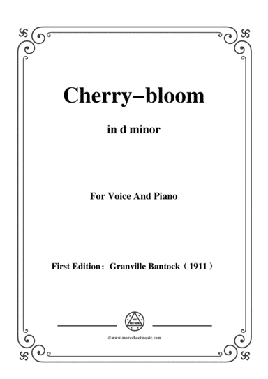 Bantock-Folksong,Cherry-bloom(Sakura),in d minor,in d minor,for Voice and Piano (arr. MSM)