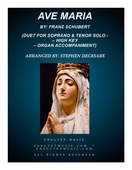 Ave Maria (Duet for Soprano & Tenor Solo - High Key - Organ Accompaniment) (arr. Stephen DeCesare)