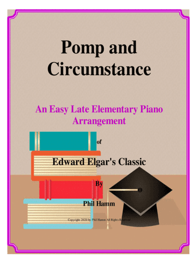 Pomp and Circumstance-Late Elementary-Piano (arr. Phil Hamm)