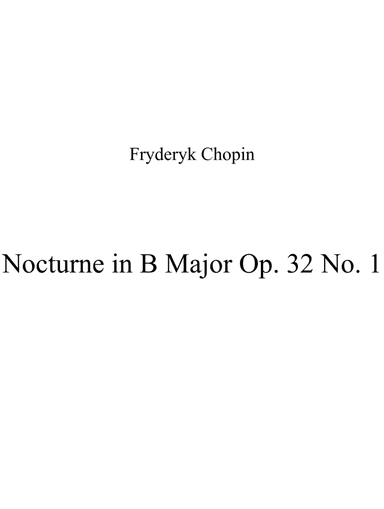 Nocturne in B Major Op. 32 No. 1 (arr. Patrizia Luraschi)