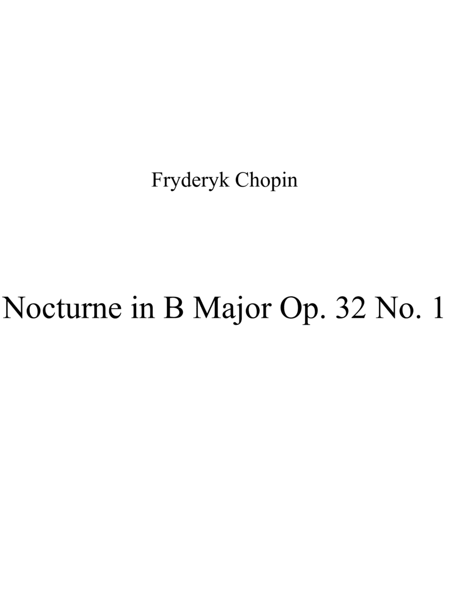 Nocturne in B Major Op. 32 No. 1 (arr. Patrizia Luraschi)