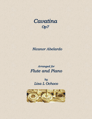 Cavatina Op7 for Flute and piano (arr. Lisa L Ochoco)