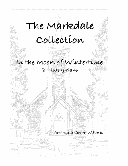 In the Moon of Wintertime (arr. Gerard Willmes)