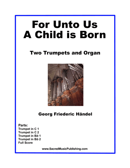 For Unto Us A Child is Born -  Two Trumpets and Organ (arr. Christina Harmon)