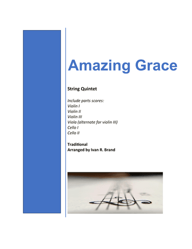 Amazing Grace for string quintet (arr. Ivan R. Brand)