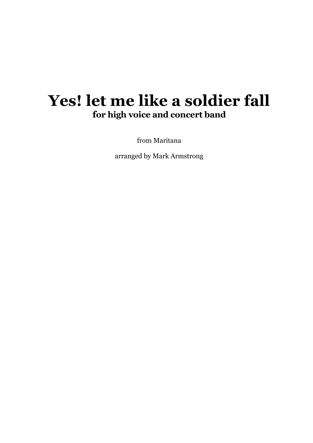 Yes! Let me like a soldier fall - W. V. Wallace (solo voice and concert band) (arr. Mark Armstrong)