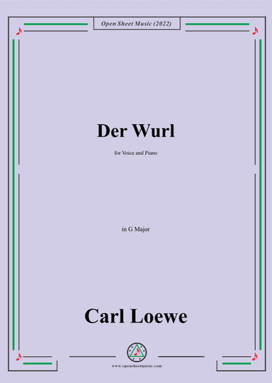 Loewe-Der Wurl,in G Major,for Voice and Piano (arr. OSM Press)