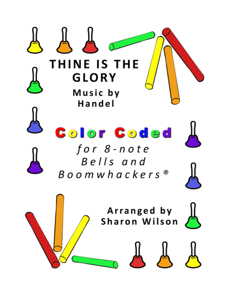 Thine Is the Glory for 8-note Bells and Boomwhackers® (with Color Coded Notes) (arr. Sharon Wilson)