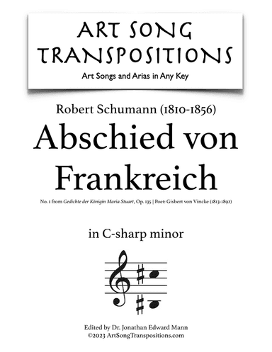 SCHUMANN: Abschied von Frankreich, Op. 135 no. 1 (transposed to C-sharp minor) (arr. ArtSongTranspositions.com)