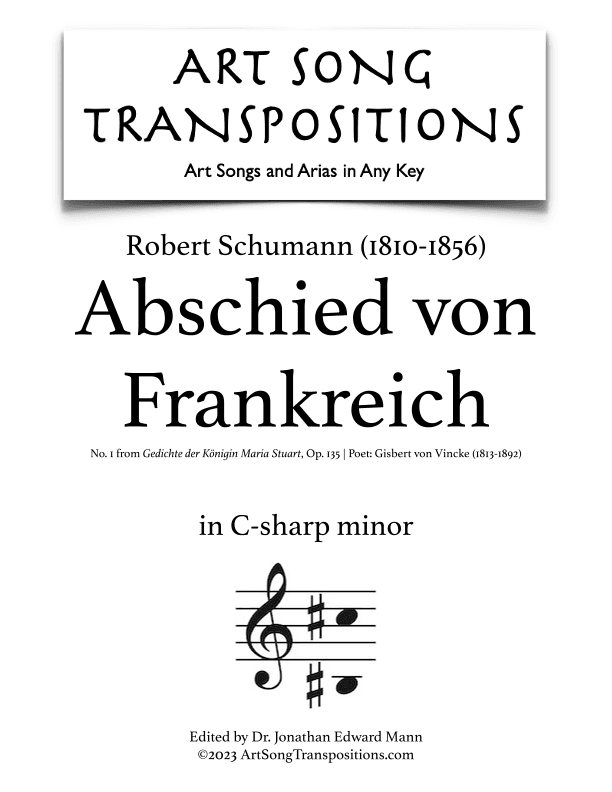SCHUMANN: Abschied von Frankreich, Op. 135 no. 1 (transposed to C-sharp minor) (arr. ArtSongTranspositions.com)