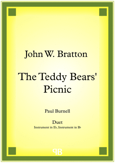 The Teddy Bears’ Picnic, arranged for duet: instruments in Eb and Bb (arr. Paul Burnell)