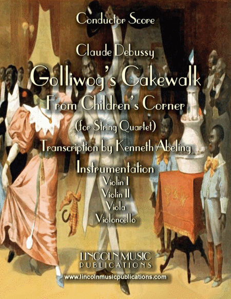 Debussy – Golliwog’s Cakewalk from Children’s Corner (for String Quartet) (arr. Kenneth Abeling)