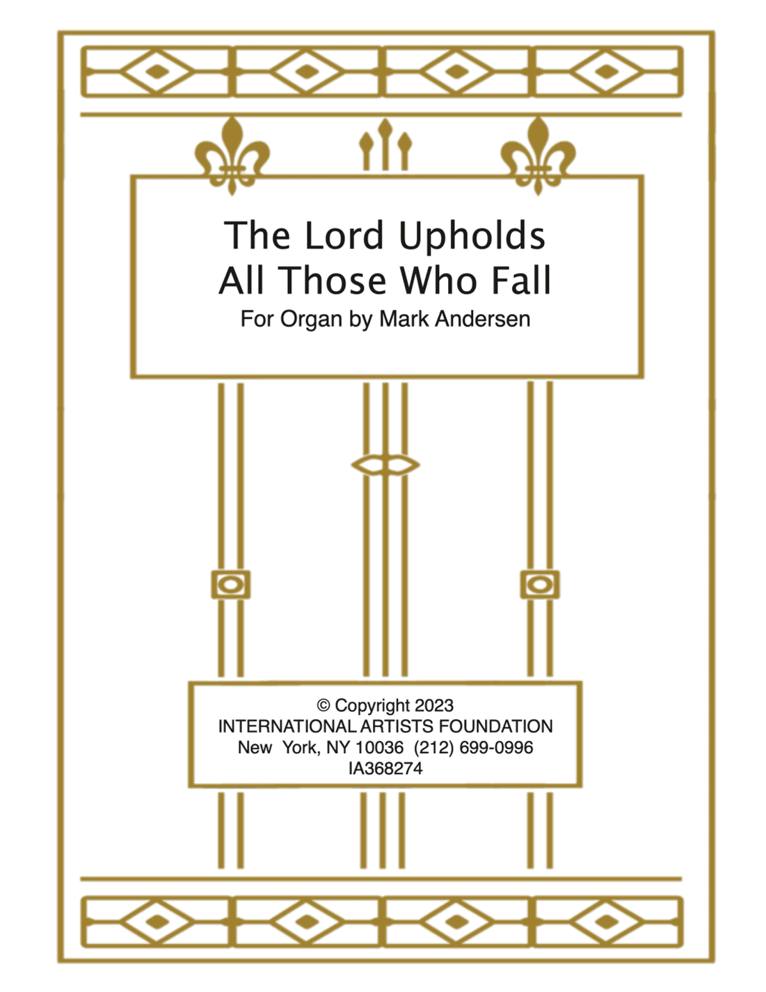 The Lord Upholds All Those Who Fall for organ by Mark Andersen