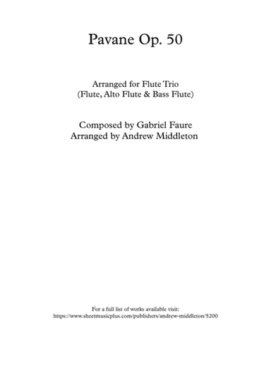 Pavane Op. 50 arranged for Flute Trio (arr. Andrew Middleton)
